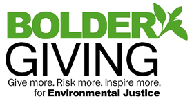Bolder Giving - for Environmental Justice
